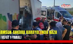 Samsun-Ankara karayolundaki kazada 1 kişi hayatını kaybetti