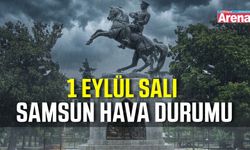 Samsun'da 1 Eylül Salı hava durumu