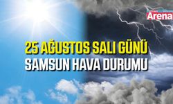 Samsun'da 25 Ağustos Salı hava durumu