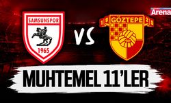 Samsunspor Göztepe maçı muhtemel 11'ler
