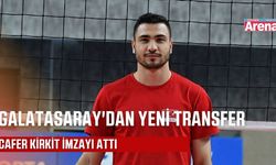 Smaçör Cafer Kirkit Galatasaray Erkek Voleybol Takımı'na katıldı