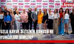 Tuzlu Kahve dizisinin konusu ne oyuncuları kimler?