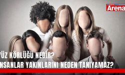 Yüz körlüğü nedir? İnsanlar yakınlarını neden tanıyamaz?