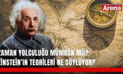Zaman yolculuğu mümkün mü? Einstein’ın teorileri ne söylüyor?