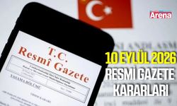10 Eylül 2026 Resmi Gazete kararları