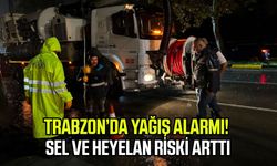 Trabzon’da yağış alarmı! Sel ve heyelan riski arttı