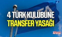 FIFA’dan 4 Türk kulübüne transfer yasağı kararı