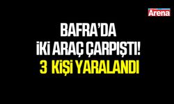 Samsun Bafra’da iki araç çarpıştı! 3 yaralı