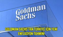 Goldman Sachs’tan Türkiye için yeni enflasyon tahmini
