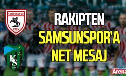 Samsunspor maçı öncesi rakipten net mesaj: Sıradan bir maç değil