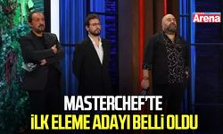 MasterChef’te ilk eleme adayı belli oldu