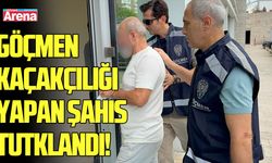 Göçmen kaçakçılığı yapan şahıs tutklandı!