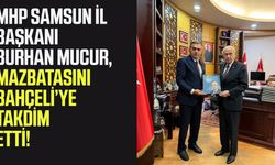 MHP Samsun İl Başkanı Burhan Mucur, mazbatasını Bahçeli’ye takdim etti