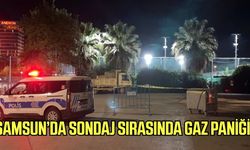 Samsun’da sondaj sırasında gaz paniği!