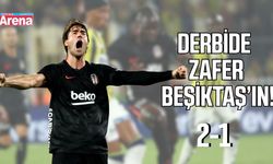 Beşiktaş derbide Fenerbahçe'yi devirdi