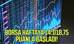 Borsa haftaya yükselişle başladı!