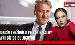 Burçin Terzioğlu ve Barış Falay aynı dizide buluşuyor