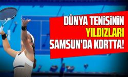 Dünya tenisinin yıldızları Samsun’da kortta!