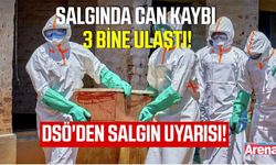 DSÖ'den korkutan açıklama! Salgında vakalar 6 bini geçti