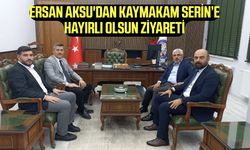 Ersan Aksu'dan Kaymakam Serin'e hayırlı olsun ziyareti