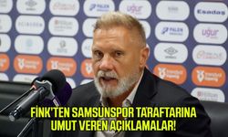 Fink’ten Samsunspor taraftarına umut veren açıklamalar!
