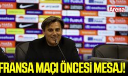 Montella'dan Fransa maçı öncesi mesaj!