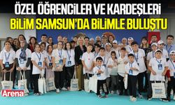 Özel öğrenciler ve kardeşleri Bilim Samsun’da bilimle buluştu