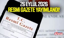 26 Eylül 2026 Resmî Gazete yayımlandı! İşte bugünün kararları