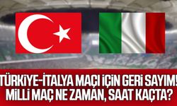 Türkiye-İtalya maçı için geri sayım! Milli maç ne zaman, saat kaçta?