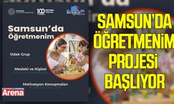 Samsun’da Öğretmenim Projesi başlıyor