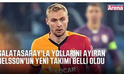 Galatasaray'la yollarını ayıran Nelsson'un yeni takımı belli oldu