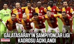 Galatasaray’ın Şampiyonlar Ligi kadrosu açıklandı