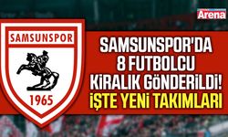 Samsunspor'da 8 futbolcu kiralık gönderildi!