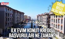 İlk Evim konut kredisi başvuruları ne zaman?