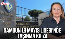Samsun 19 mayıs Lisesi'nde taşınma krizi!
