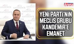 Yeni Parti’nin Meclis Grubu Kandemir’e emanet