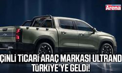 Çinli ticari araç markası Ultrand Türkiye’ye geldi!