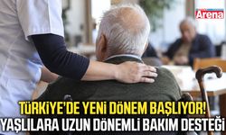 Türkiye’de yaşlılar için yeni dönem!