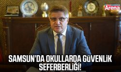 Samsun’da okullarda güvenlik seferberliği!
