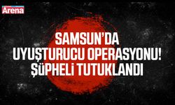 Samsun’da uyuşturucu baskını! Şüpheli tutuklandı