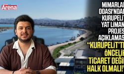 Mimarlar Odası'ndan Kurupelit Yat Limanı projesine ilişkin açıklama