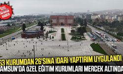 Samsun'da özel eğitim kurumlarına ceza yağdı