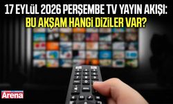 17 Eylül Perşembe TV yayın akışı: Bu akşam hangi diziler var?