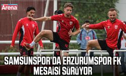 Samsunspor’da Erzurumspor FK mesaisi sürüyor