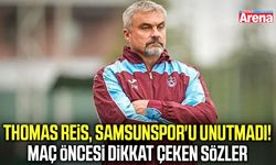 Thomas Reis'ten Samsunspor maçı öncesi açıklama