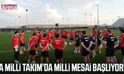 A Milli Takım’da milli mesai başlıyor!