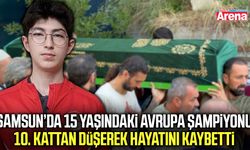Samsun’da genç şampiyonun acı ölümü: 10. kattan düştü