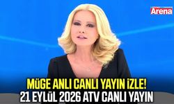Müge Anlı 21 Eylül 2026 canlı izle