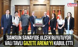 Samsun Valisi Tavlı Gazete Arena'yı kabul etti
