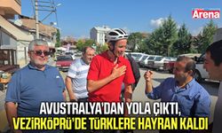 Avustralya’dan yola çıktı, Vezirköprü’de Türklere hayran kaldı